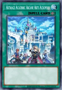 Artmage Academic Arcane Arts Acropolis, Yu-Gi-Oh! card, SPELL