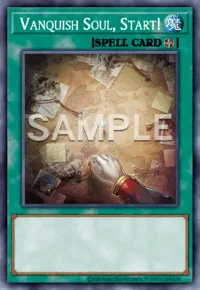 Vanquish Soul, Start!, Yu-Gi-Oh! card, SPELL
