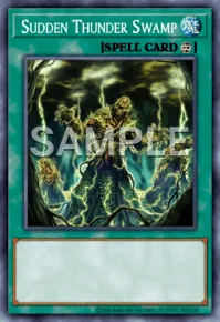 Sudden Thunder Swamp, Yu-Gi-Oh! card, SPELL