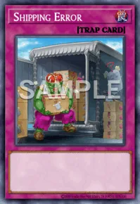 Shipping Error, Yu-Gi-Oh! card, TRAP