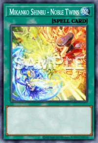 Mikanko Shinbu - Noble Twins, Yu-Gi-Oh! card, SPELL