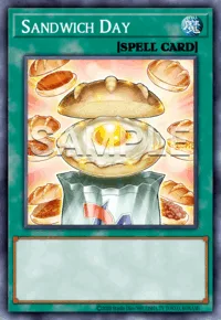 Sandwich Day, Yu-Gi-Oh! card, SPELL
