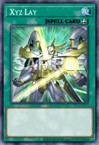 Xyz Lay, Yu-Gi-Oh! card, SPELL