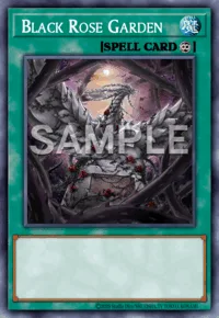 Black Rose Garden, Yu-Gi-Oh! card, SPELL