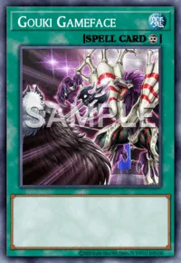 Gouki Gameface, Yu-Gi-Oh! card, SPELL