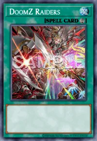 DoomZ Raiders, Yu-Gi-Oh! card, SPELL