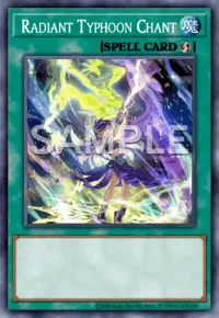Radiant Typhoon Chant, Yu-Gi-Oh! card, SPELL