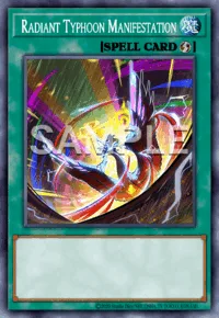 Radiant Typhoon Manifestation, Yu-Gi-Oh! card, SPELL