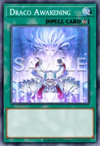 Draco Awakening, Yu-Gi-Oh! card, SPELL