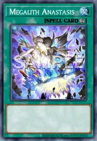 Megalith Anastasis, Yu-Gi-Oh! card, SPELL