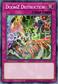 DoomZ Destruction, Yu-Gi-Oh! card, TRAP