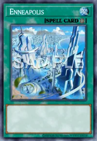 Enneapolis, Yu-Gi-Oh! card, SPELL
