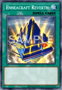 Enneacraft Reverth, Yu-Gi-Oh! card, SPELL