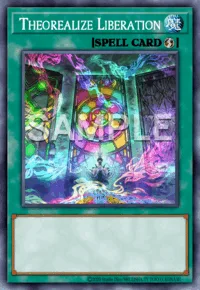 Theorealize Liberation, Yu-Gi-Oh! card, SPELL