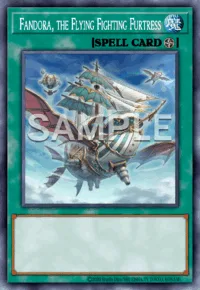 Fandora, the Flying Fighting Furtress, Yu-Gi-Oh! card, SPELL