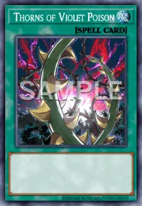 Thorns of Violet Poison, Yu-Gi-Oh! card, SPELL