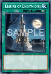 Empire of Endymion, Yu-Gi-Oh! card, SPELL