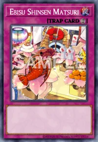 Ebisu Shinsen Matsuri, Yu-Gi-Oh! card, TRAP