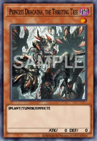 Princess Dracaena, the Thirsting Tree, Yu-Gi-Oh! card, DARK