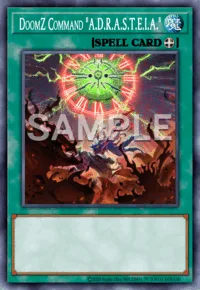 DoomZ Command "A.D.R.A.S.T.E.I.A.", Yu-Gi-Oh! card, SPELL