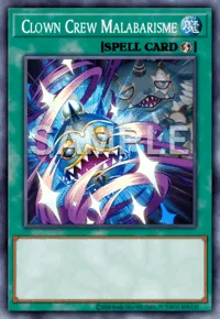 Clown Crew Malabarisme, Yu-Gi-Oh! card, SPELL