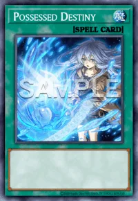Possessed Destiny, Yu-Gi-Oh! card, SPELL
