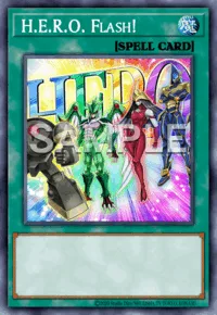 H.E.R.O. Flash!, Yu-Gi-Oh! card, SPELL