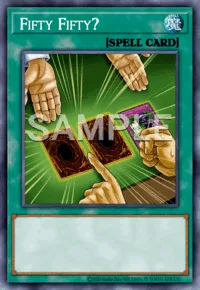 Fifty Fifty?, Yu-Gi-Oh! card, SPELL