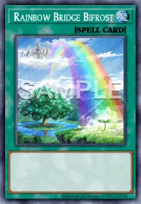 Rainbow Bridge Bifrost, Yu-Gi-Oh! card, SPELL