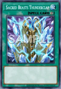 Sacred Beasts Thunderclap, Yu-Gi-Oh! card, SPELL