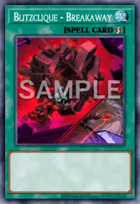 Blitzclique - Breakaway, Yu-Gi-Oh! card, SPELL