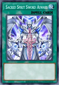 Sacred Spirit Sword Aiwass, Yu-Gi-Oh! card, SPELL