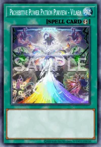 Prohibitive Power Patron Purview - Vilaea, Yu-Gi-Oh! card, SPELL