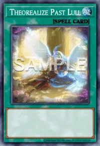 Theorealize Past Lull, Yu-Gi-Oh! card, SPELL