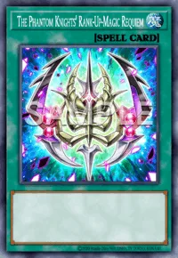 The Phantom Knights' Rank-Up-Magic Requiem, Yu-Gi-Oh! card, SPELL
