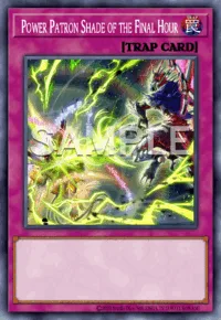 Power Patron Shade of the Final Hour, Yu-Gi-Oh! card, TRAP