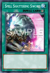 Spell Shattering Sword, Yu-Gi-Oh! card, SPELL