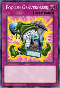 Foolish Graverobber, Yu-Gi-Oh! card, TRAP