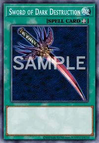 Sword of Dark Destruction, Yu-Gi-Oh! card, SPELL