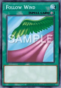 Follow Wind, Yu-Gi-Oh! card, SPELL