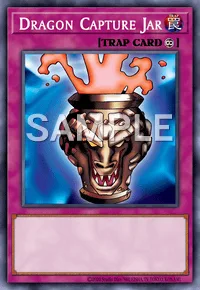 Dragon Capture Jar, Yu-Gi-Oh! card, TRAP