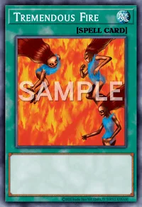Tremendous Fire, Yu-Gi-Oh! card, SPELL