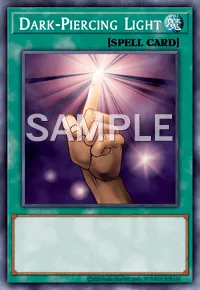 Dark-Piercing Light, Yu-Gi-Oh! card, SPELL
