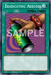Eradicating Aerosol, Yu-Gi-Oh! card, SPELL