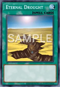 Eternal Drought, Yu-Gi-Oh! card, SPELL