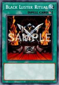 Black Luster Ritual, Yu-Gi-Oh! card, SPELL