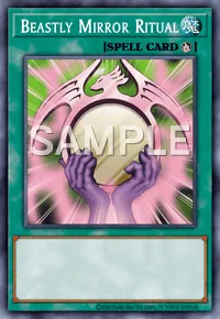 Beastly Mirror Ritual, Yu-Gi-Oh! card, SPELL