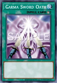 Garma Sword Oath, Yu-Gi-Oh! card, SPELL