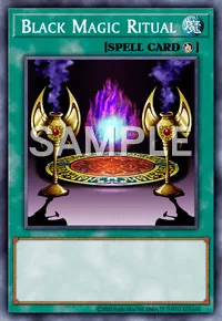 Black Magic Ritual, Yu-Gi-Oh! card, SPELL