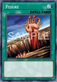 Fissure, Yu-Gi-Oh! card, SPELL
